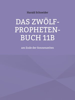 cover image of Das Zwölf-Propheten-Buch 11b